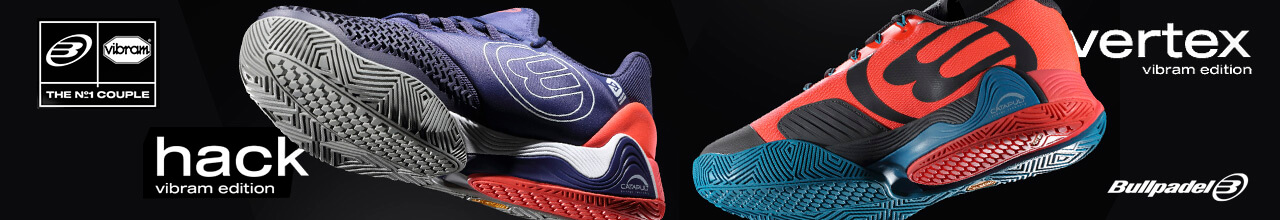 Zapatillas Bullpadel Hack y Vertex Vibram Edition
